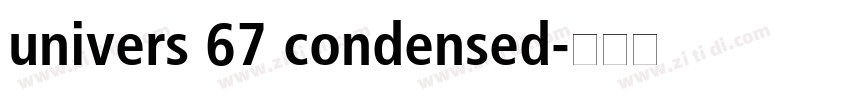 univers 67 condensed字体转换
